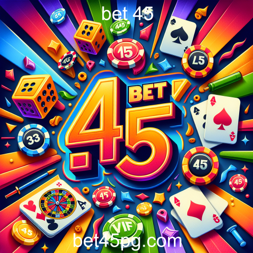 Descubra as Melhores Promoções da Bet 45 para Potencializar Seus Jogos